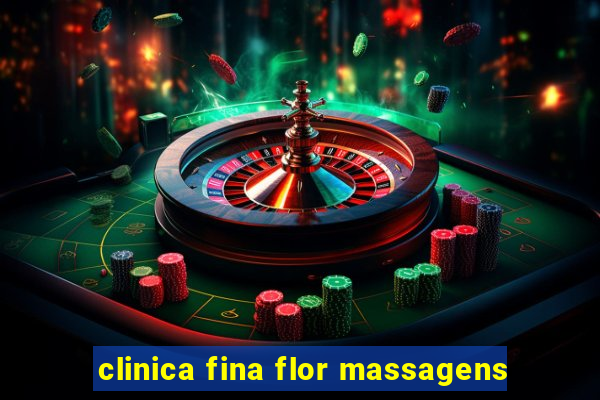 clinica fina flor massagens